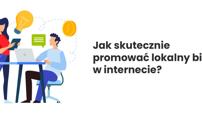 jak skutecznie promować lokalny biznes