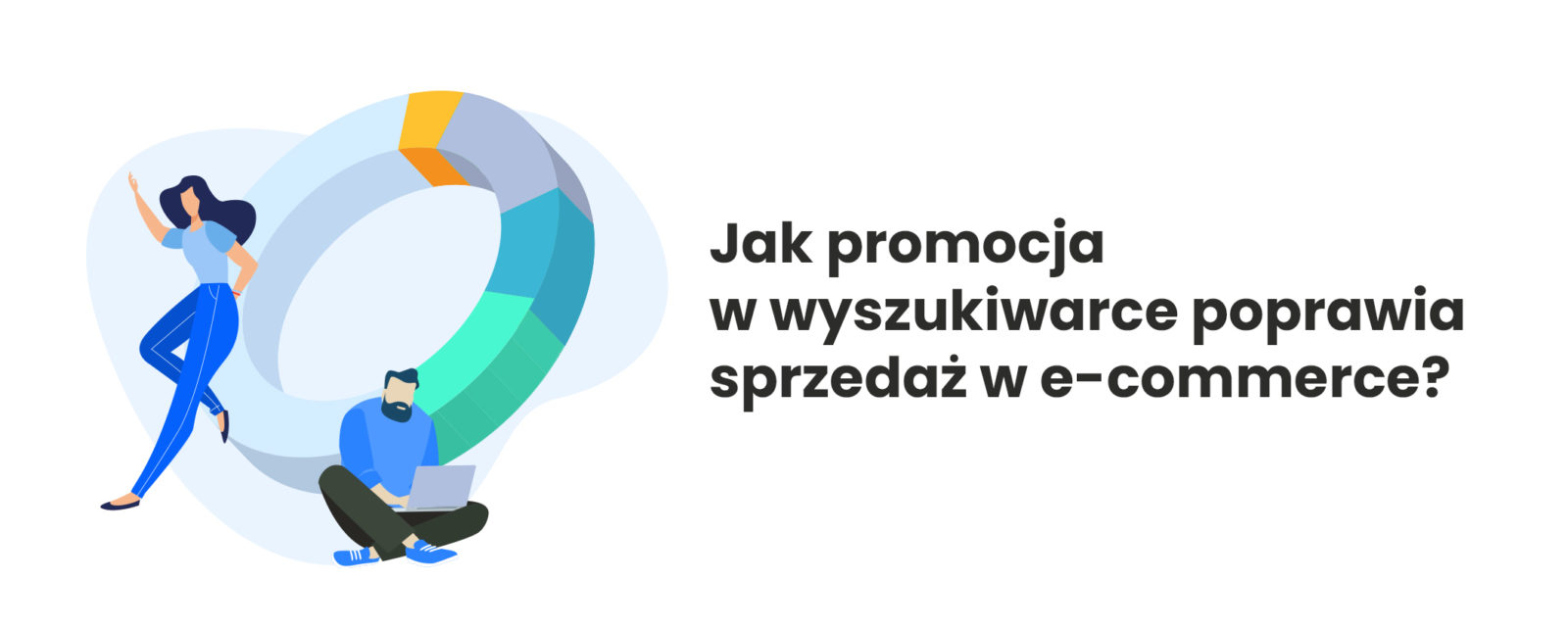 Jak Promocja W Wyszukiwarce Poprawia Sprzedaż W E-commerce?